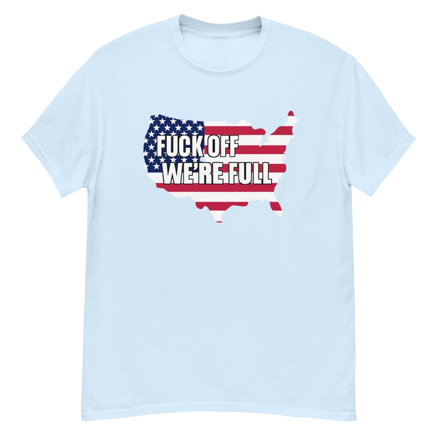 F*ck Off We're Full (American Flag)