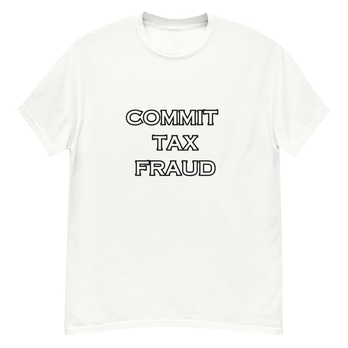 Commit Tax Fraud