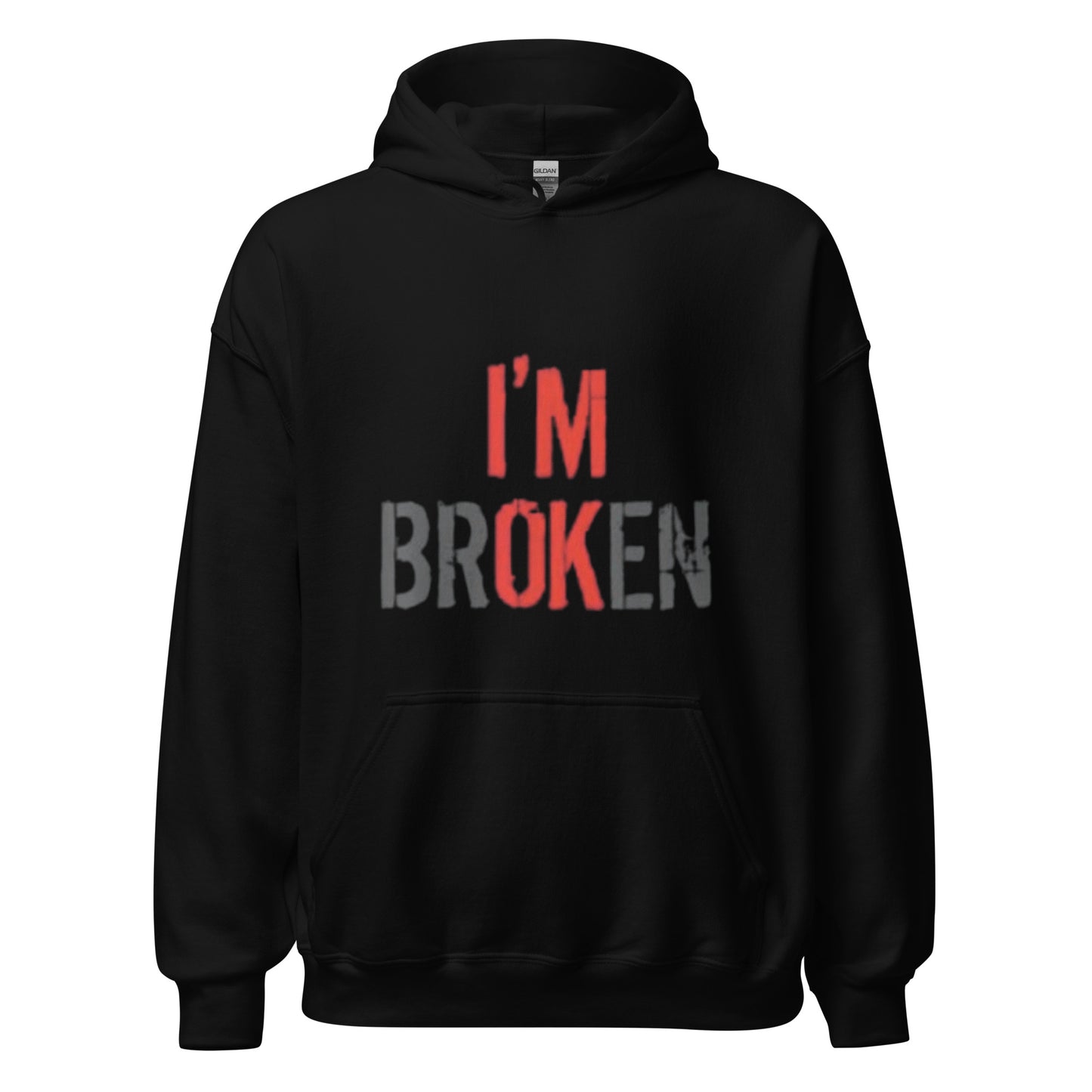 I'm BrOKen Hoodie